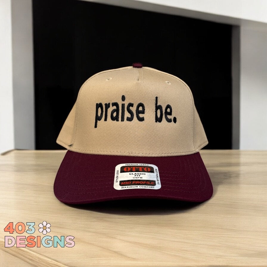 Praise Be Embroidered Trucker Hat