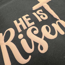 Load image into Gallery viewer, He Is Risen Puff Vinyl Transfer
