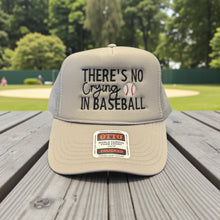 Load image into Gallery viewer, There's No Crying In Baseball- Embroidered Hat
