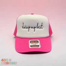 Load image into Gallery viewer, Doing My Best Embroidered Hat

