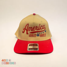Load image into Gallery viewer, America Love It Or Leave It Embroidered Hat
