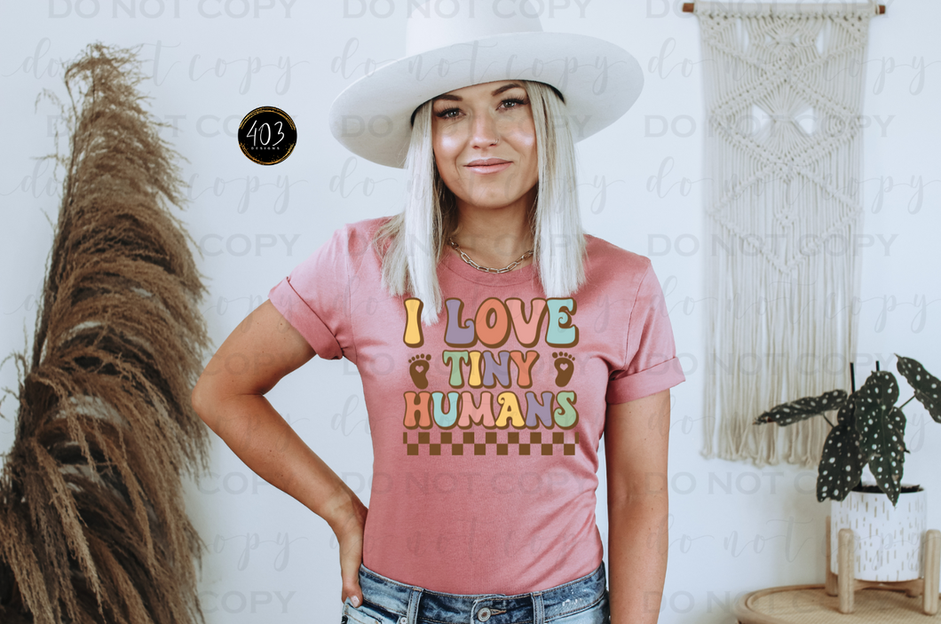 I Love Tiny Humans DTF Transfer