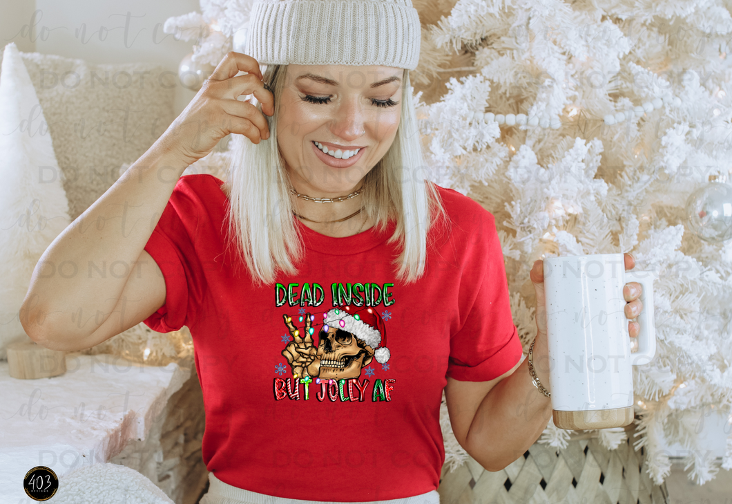 Dead Inside But Jolly AF DTF Transfer