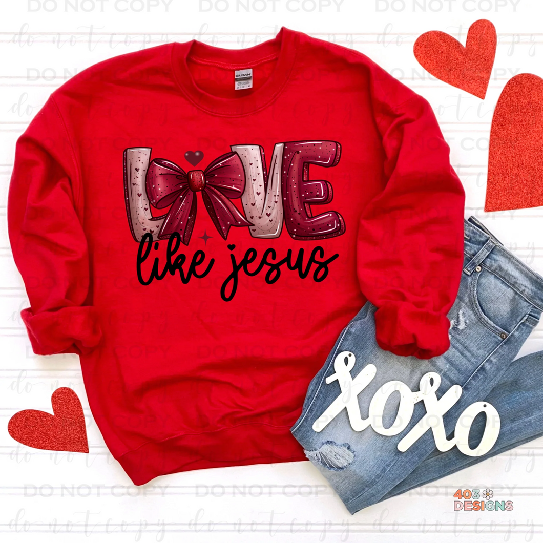 Love Like Jesus Sweatshirt