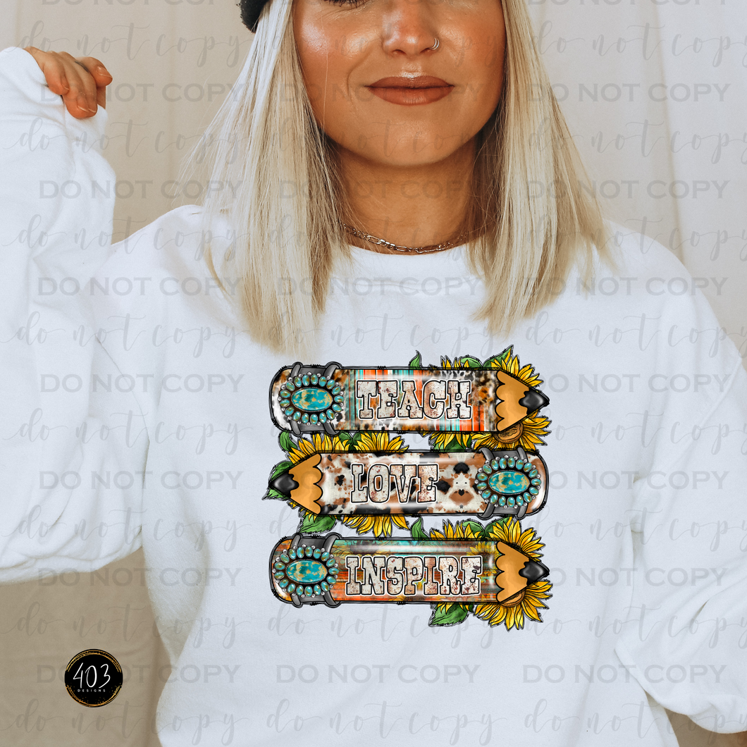 Teach Love Inspire Western DTF Transfer