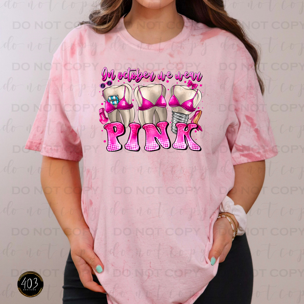Dental In October We Wear Pink DTF Transfer