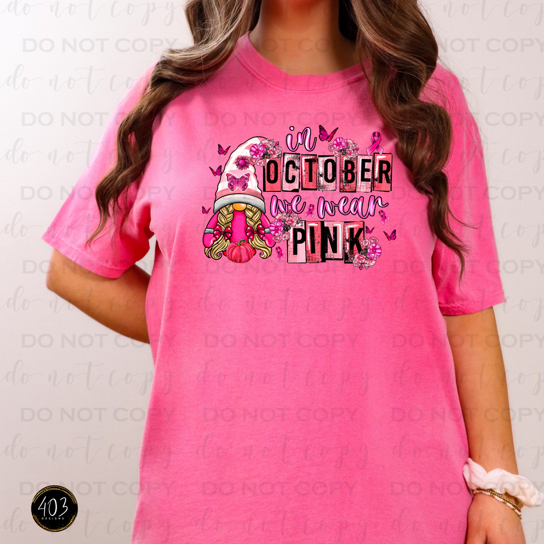 In October We Wear Pink Gnome DTF Transfer