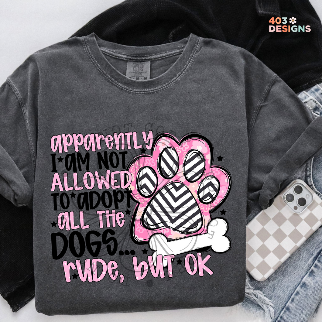 Adopt All The Dogs DTF Transfer