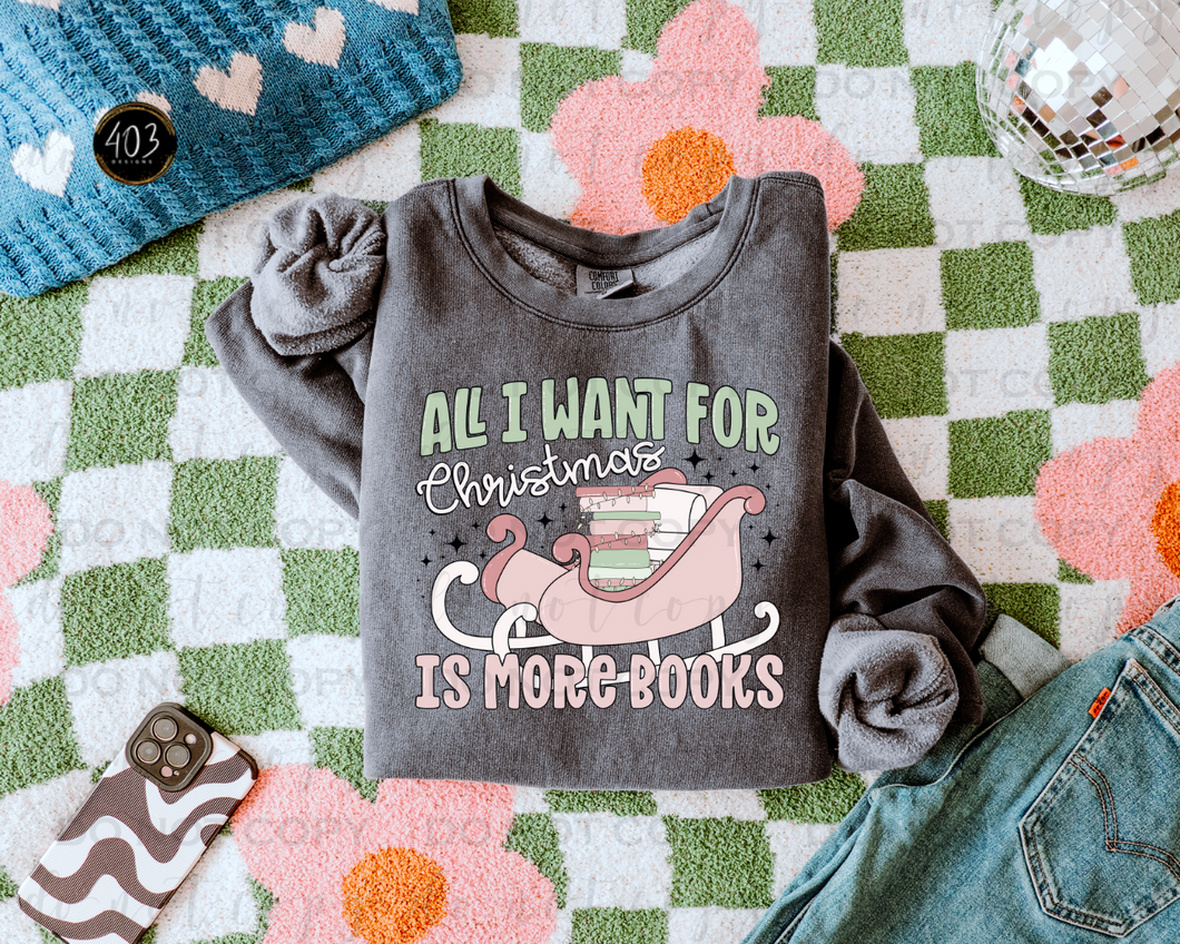 All I Want For Christmas Is More Books DTF Transfer