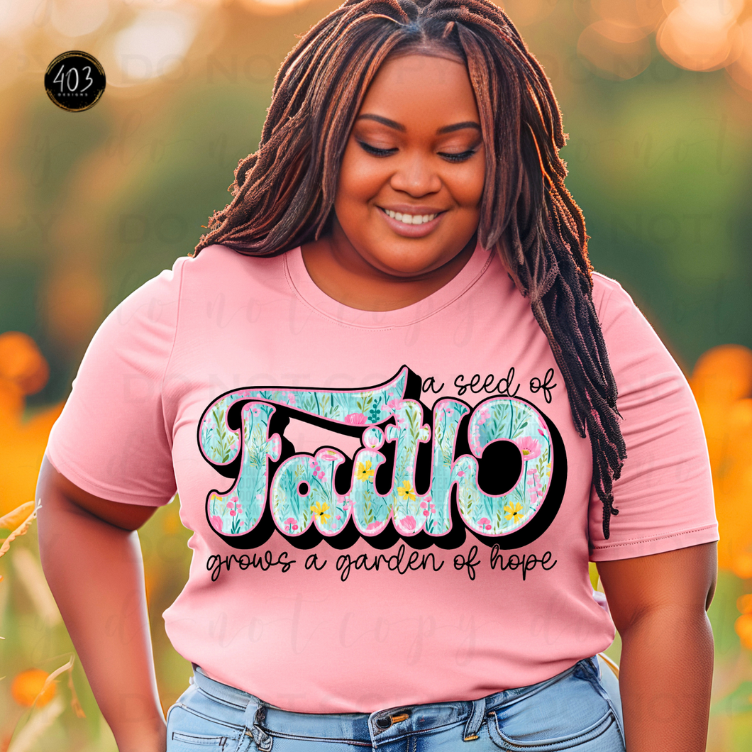 A Seed Of Faith DTF Transfer