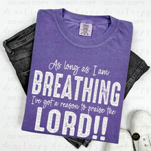 Load image into Gallery viewer, As Long As I&#39;m Breathing DTF Transfer
