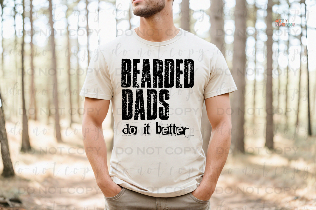 Bearded Dads Do It Better DTF Transfer