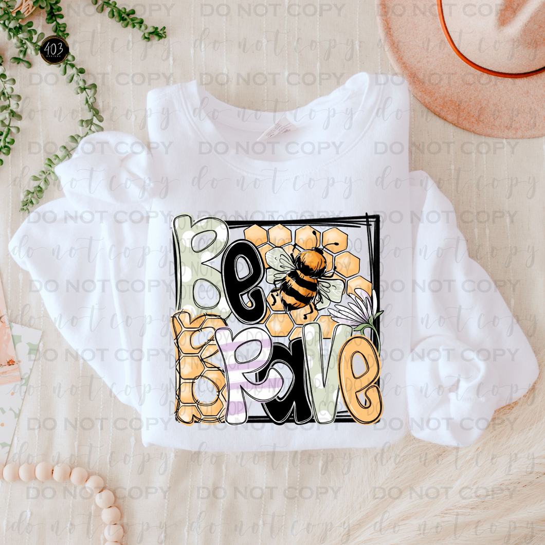 Be Brave Bee DTF Transfer