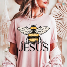 Load image into Gallery viewer, Bee More Like Jesus DTF Transfer
