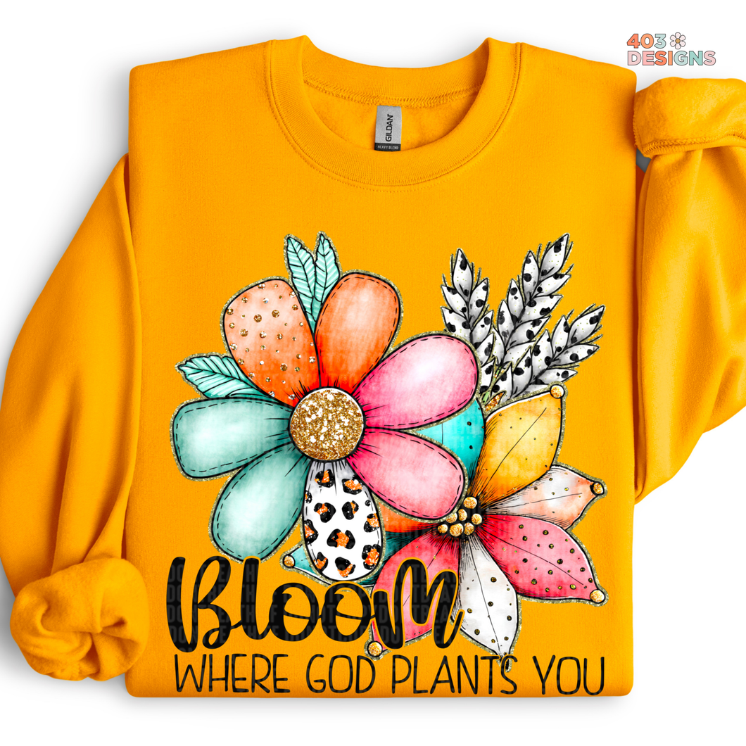 Bloom Where God Plants You DTF Transfer