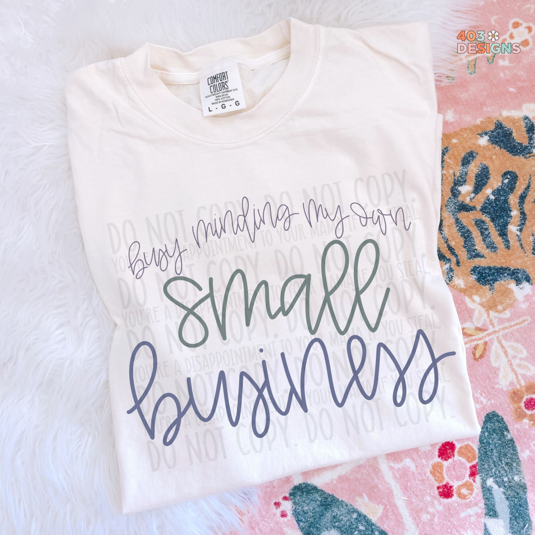 Busy Minding My Own Small Business Lavender DTF Transfer