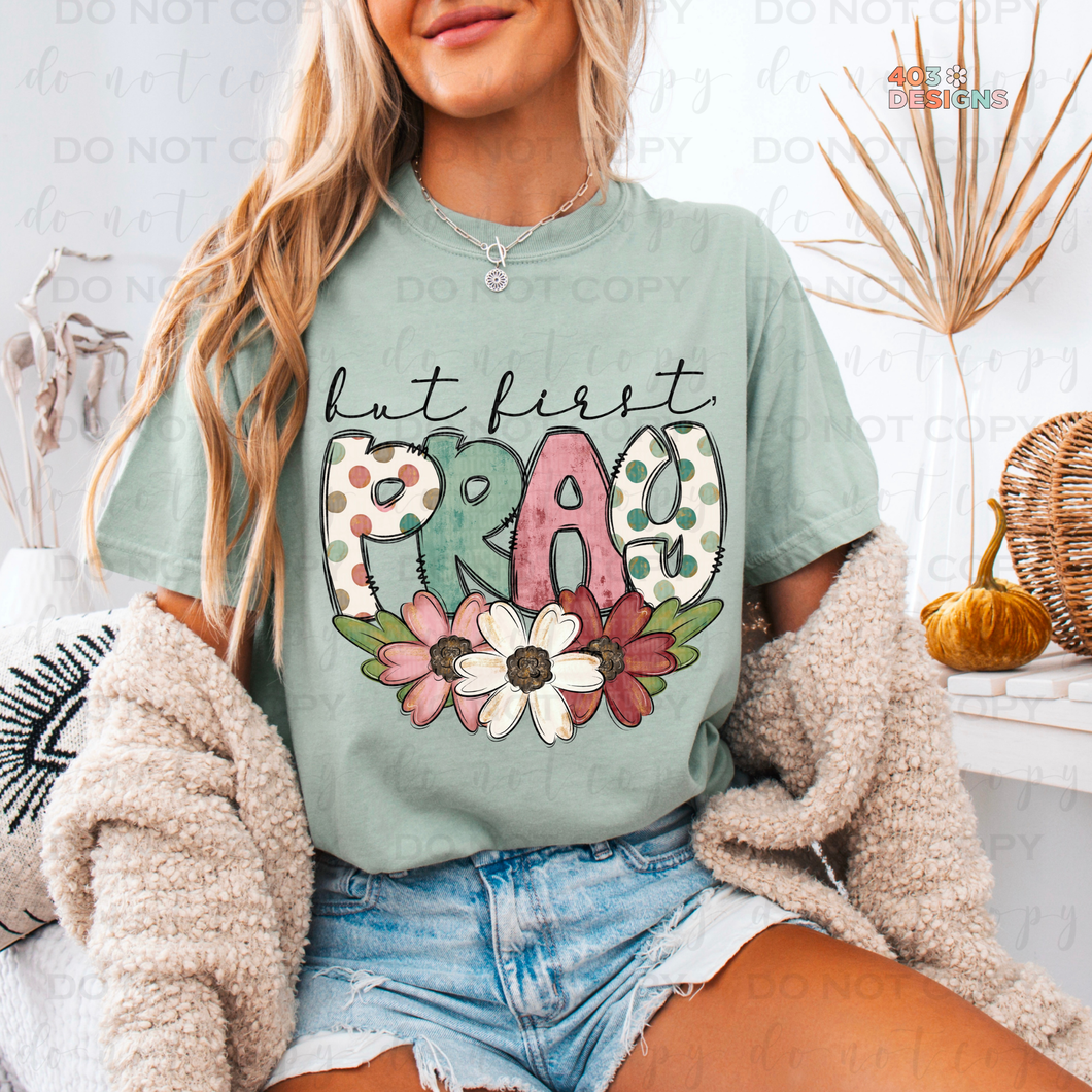 But First Pray DTF Transfer