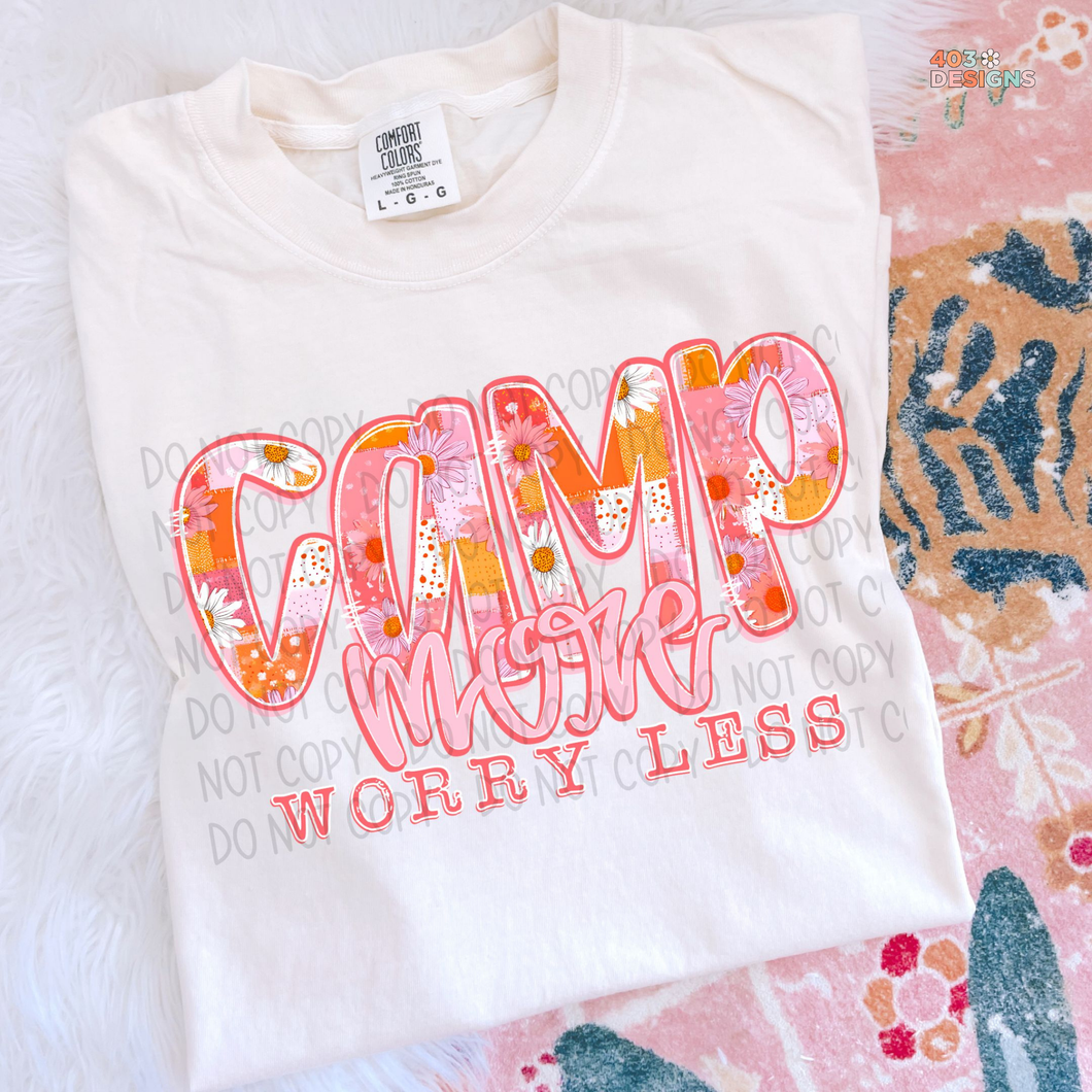 Camp More Worry Less Bright Floral DTF Transfer