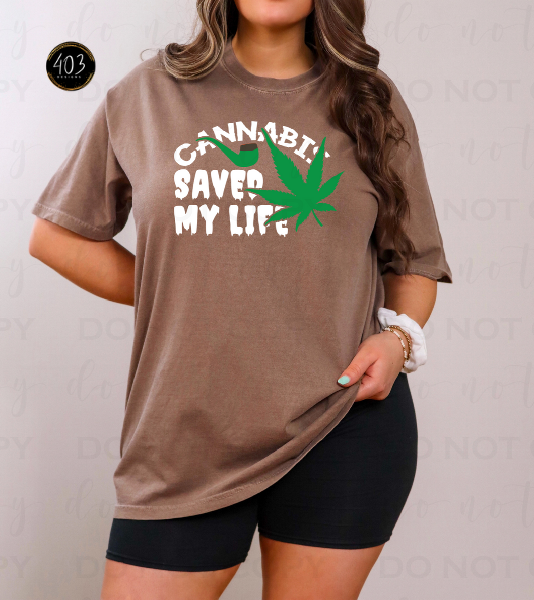 Cannabis Saved My Life DTF Transfer