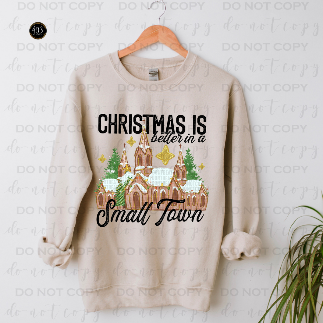 Christmas Is Better In A Small Town DTF Transfer