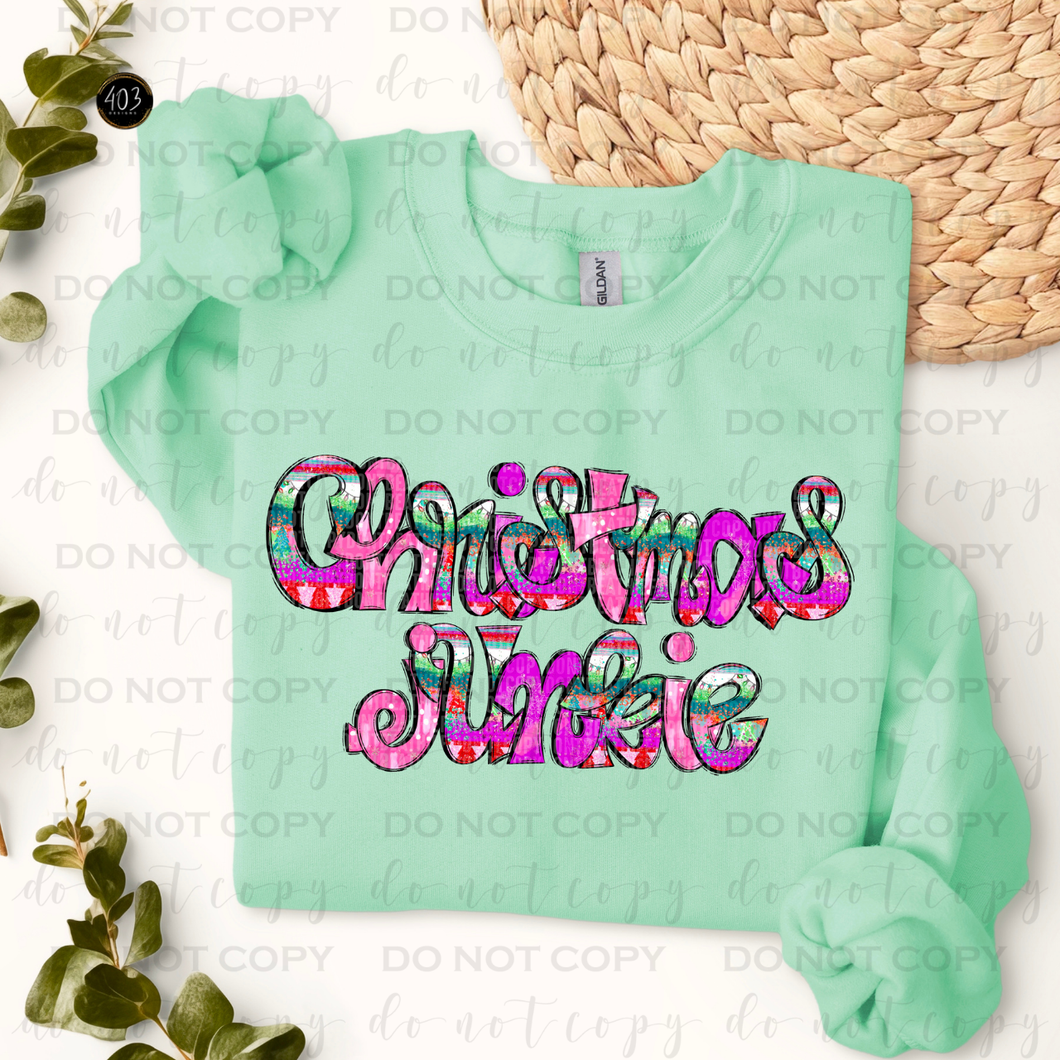 Christmas Junkie DTF Transfer