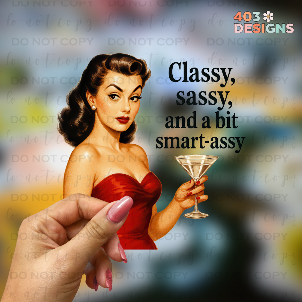Classy Sassy And UV Sticker