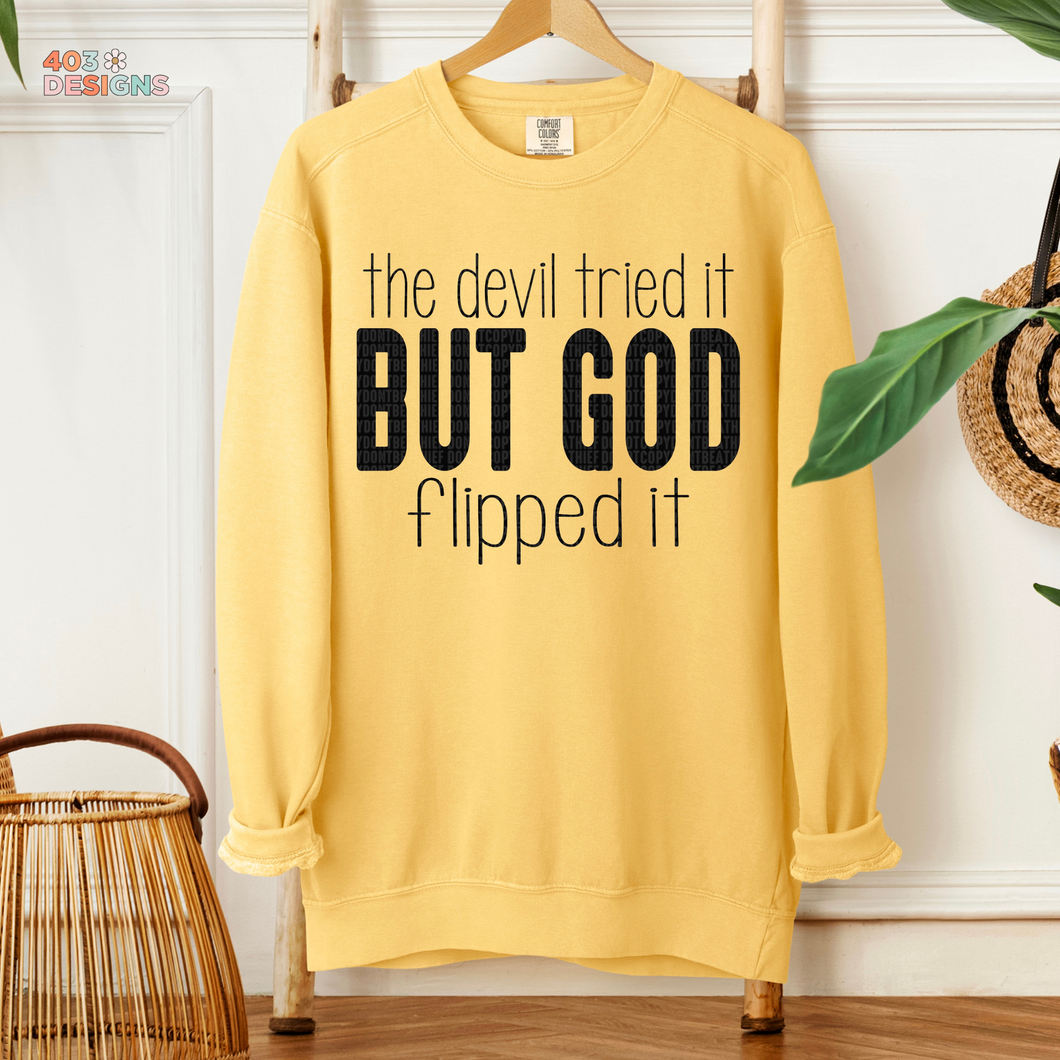 Devil Tried God Flipped It DTF Transfer