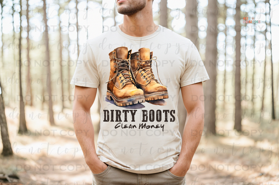 Dirty Boots Clean Money DTF Transfer