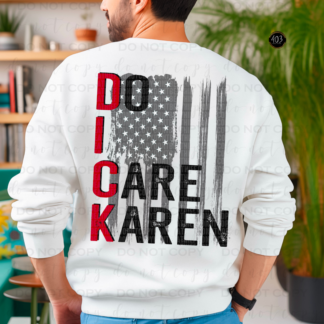 Do I Care Karen DTF Transfer