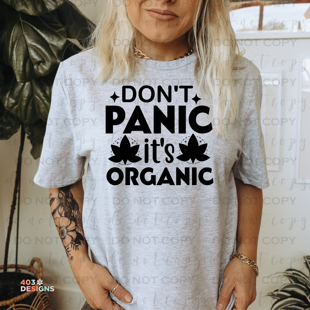 Don't Panic It's Organic DTF Transfer