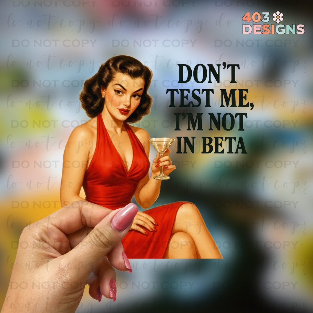 Don't Test Me UV Sticker