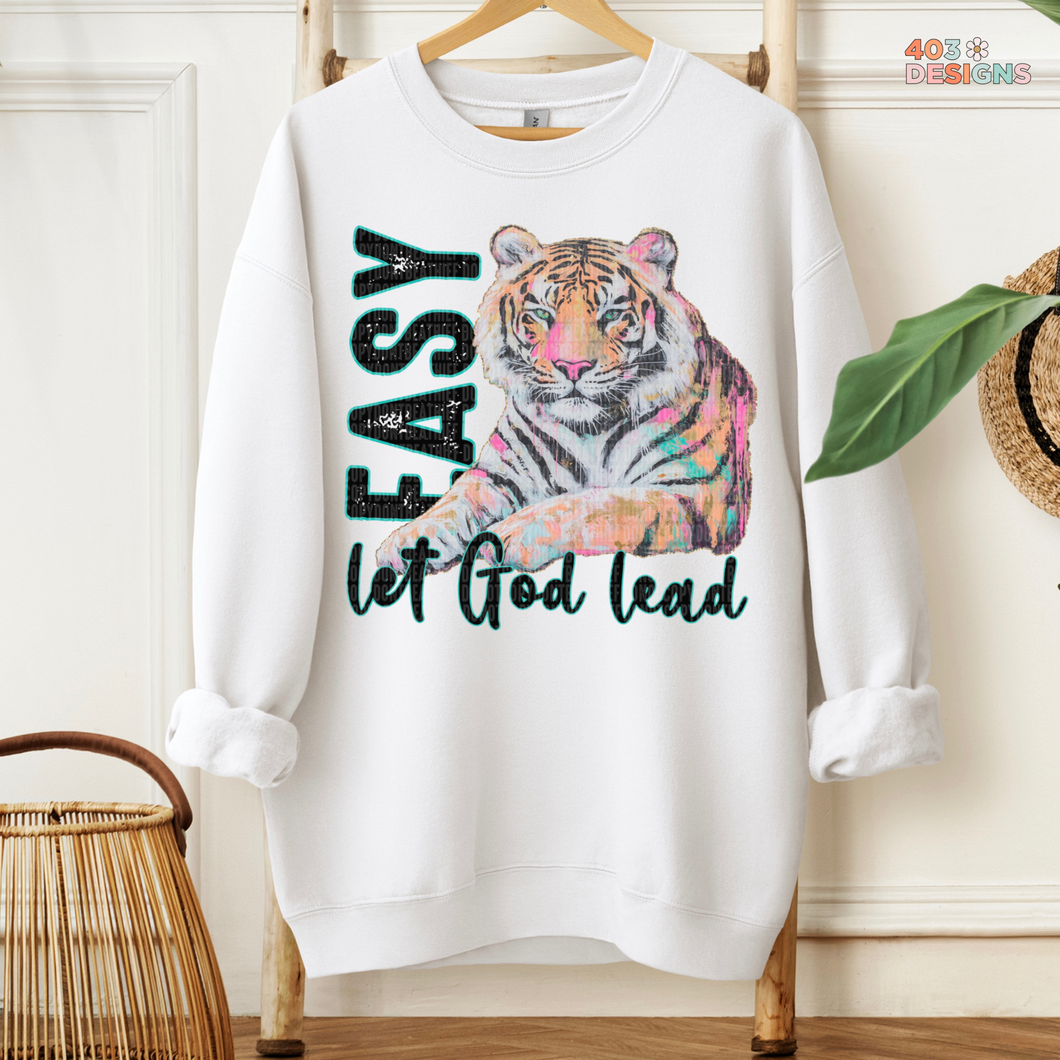 Easy Tiger Let God Lead DTF Transfer