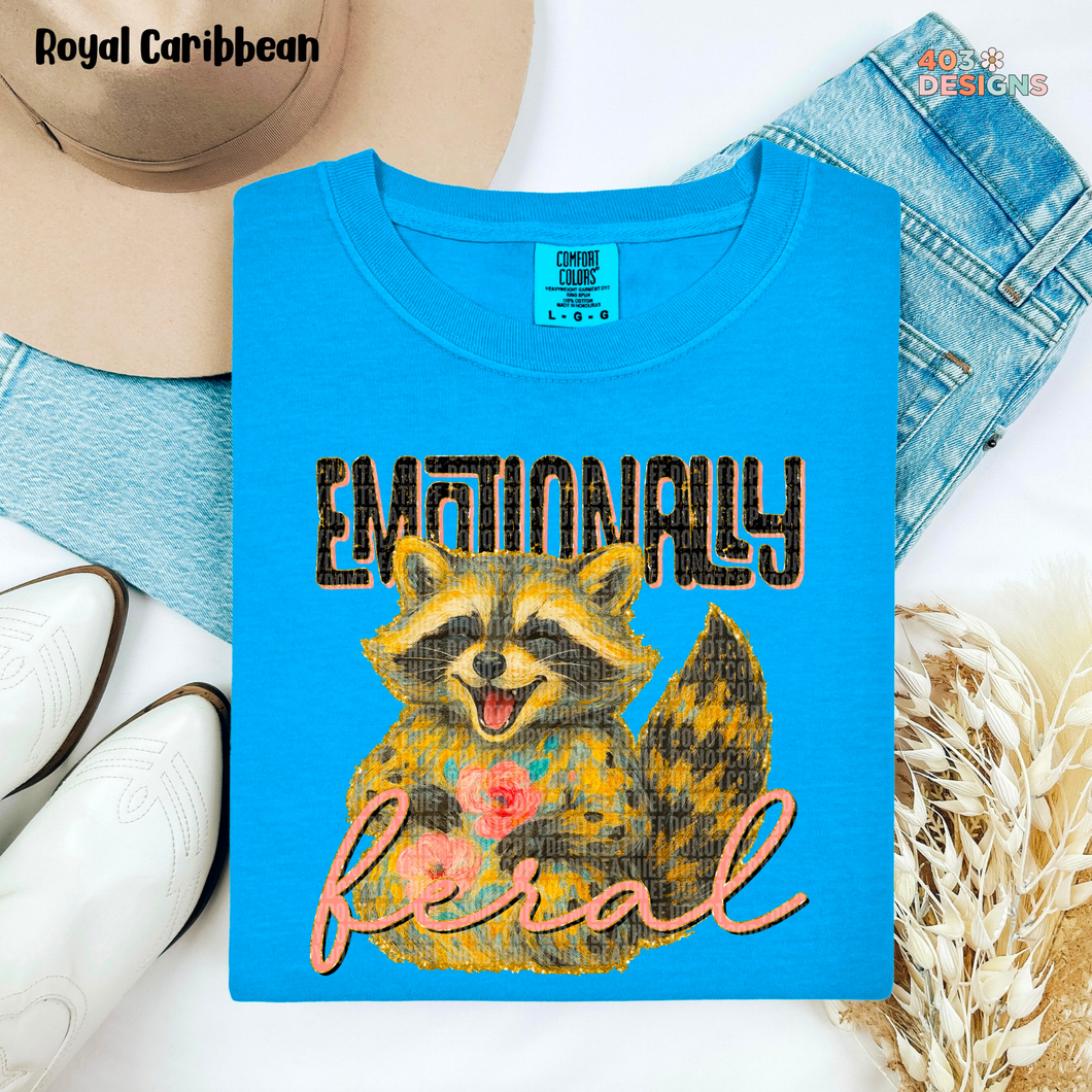 Emotionally Feral DTF Transfer