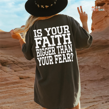 Load image into Gallery viewer, Faith Bigger Than Your Fear DTF Transfer
