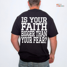 Load image into Gallery viewer, Faith Bigger Than Your Fear DTF Transfer
