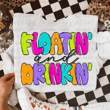 Load image into Gallery viewer, Floatin And Drinkin DTF Transfer
