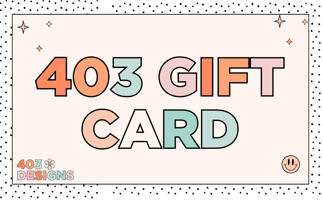 403Designs Gift Card