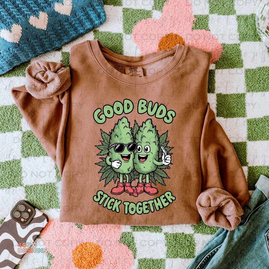 Good Buds Stick Together DTF Transfer