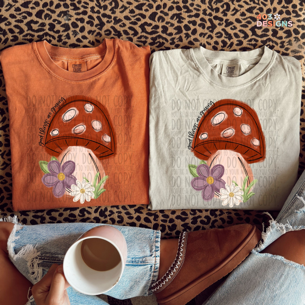 Good Things Are Growing DTF Transfer