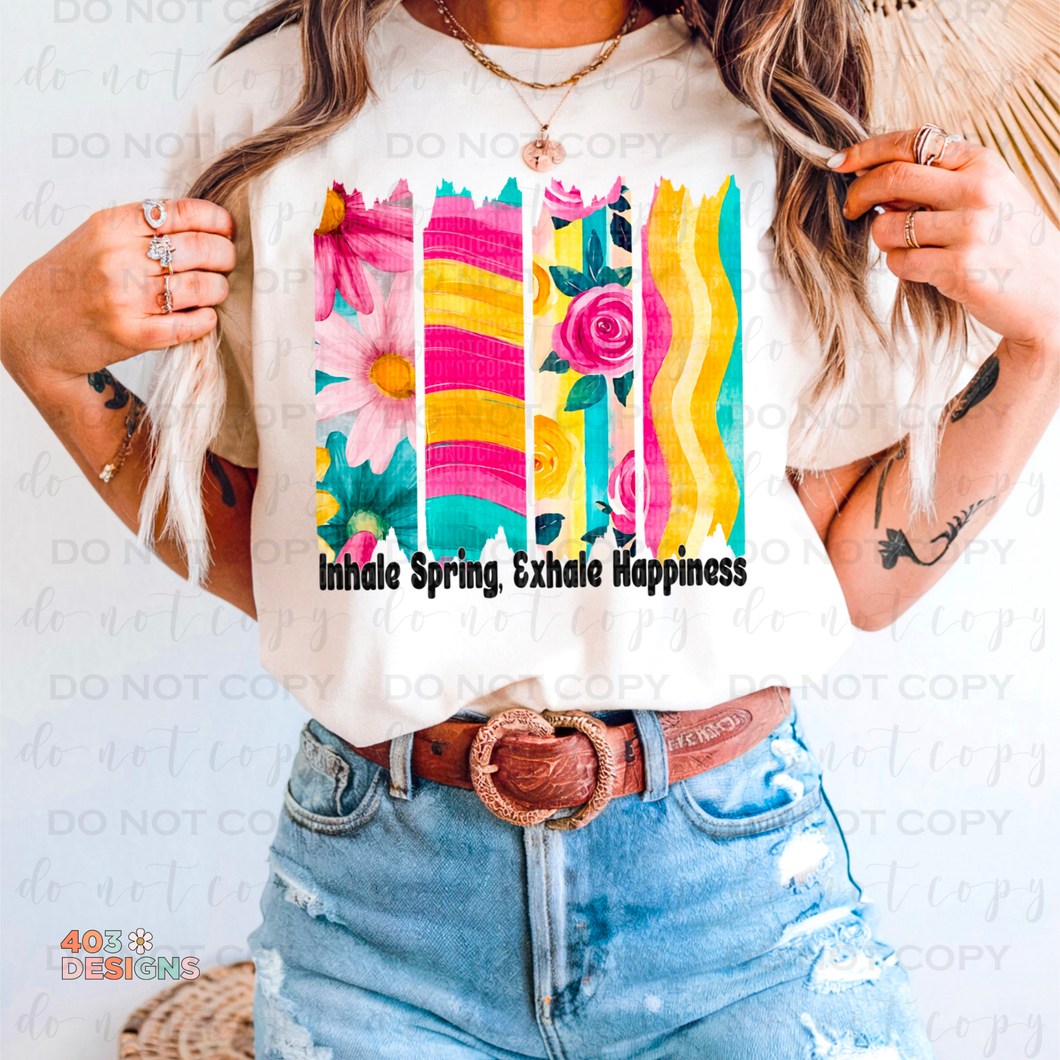 Inhale Spring Exhale Happiness DTF Transfer