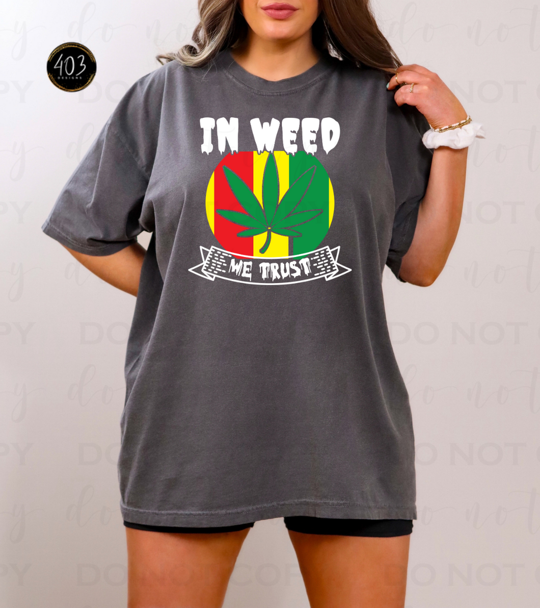 In Weed We Trust DTF Transfer