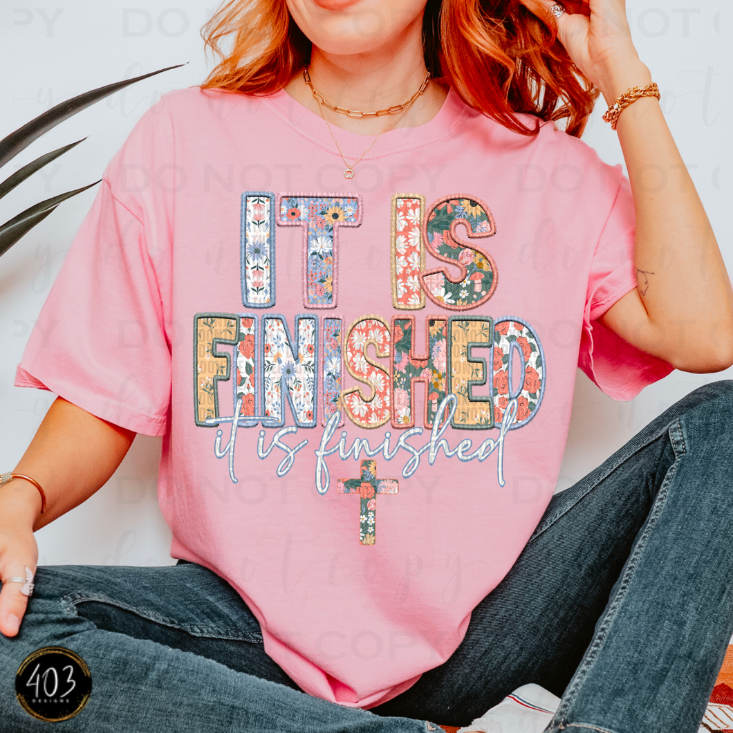 It Is Finished Faux Embroidery DTF Transfer