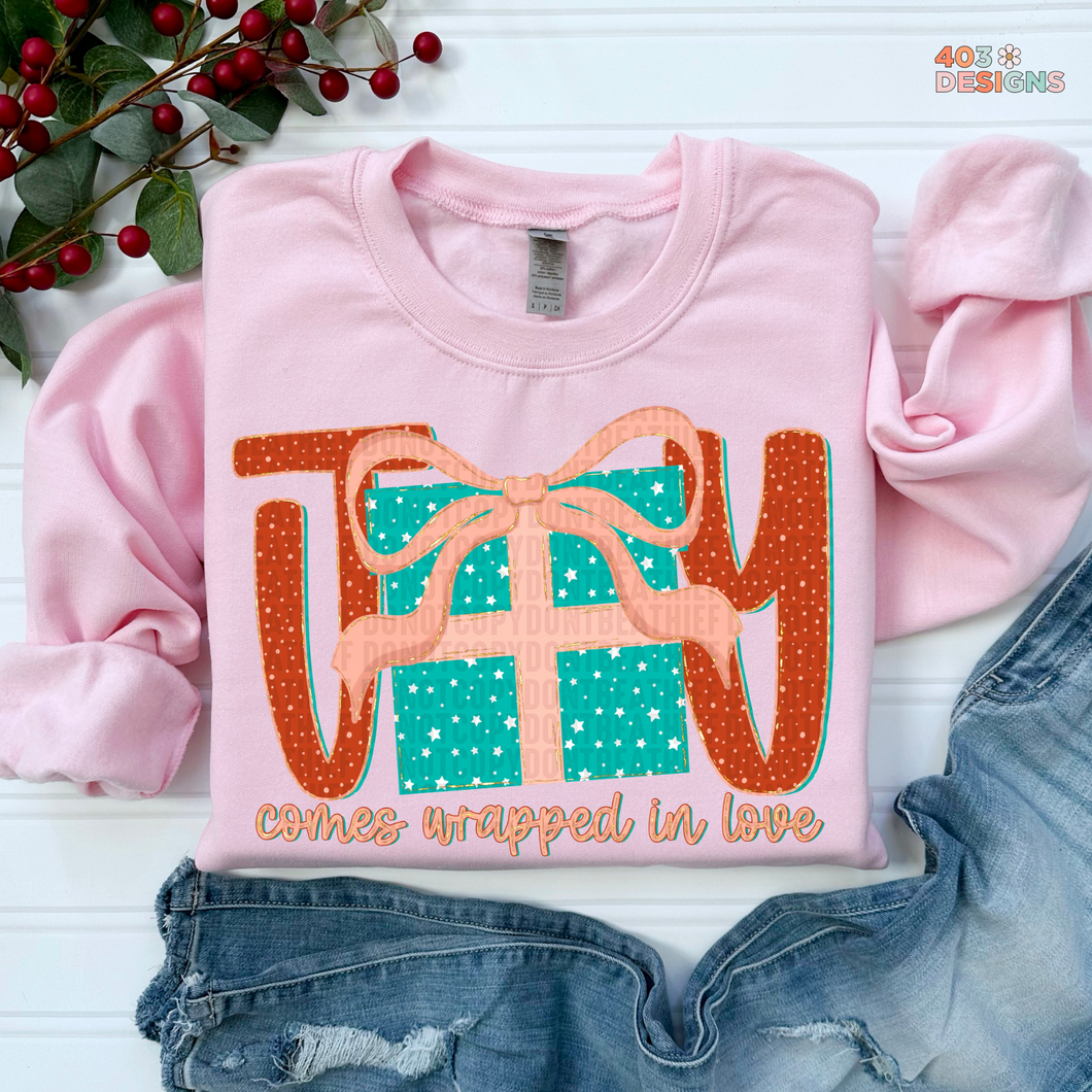 Joy Comes Wrapped In Love DTF Transfer
