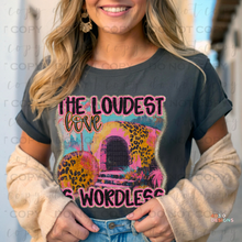 Load image into Gallery viewer, Loudest Love Is Wordless DTF Transfer
