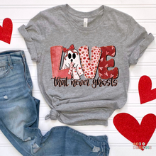 Load image into Gallery viewer, Love That Never Ghosts DTF Transfer
