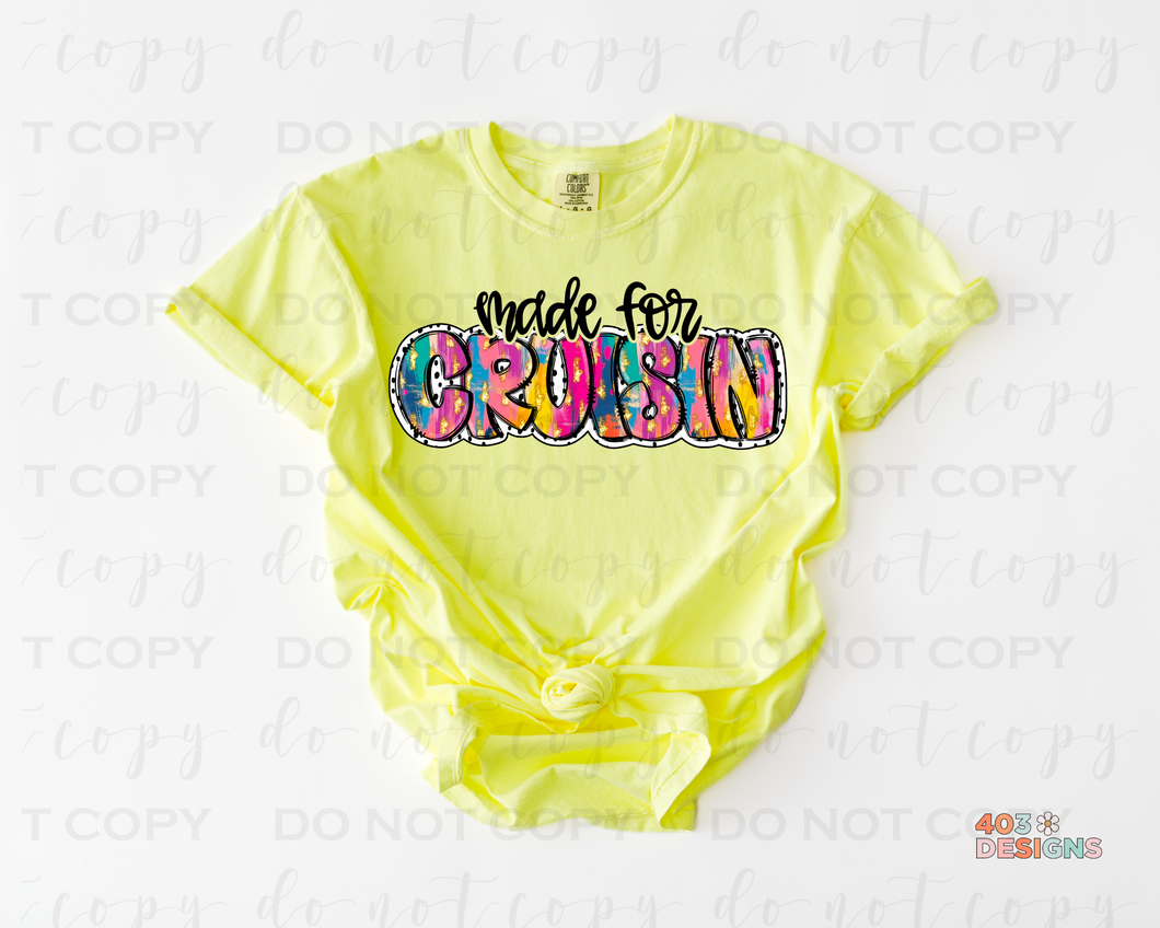 Made For Cruisin Dots DTF Transfer