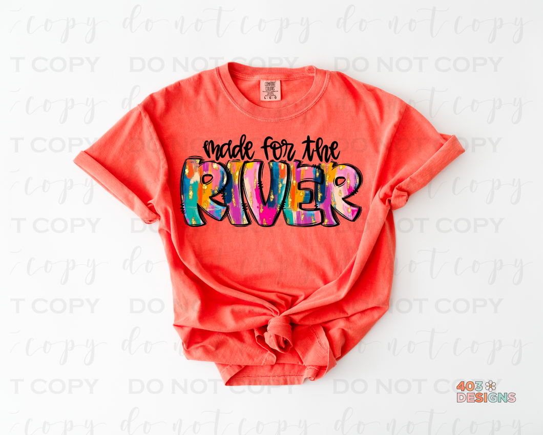 Made For The River DTF Transfer