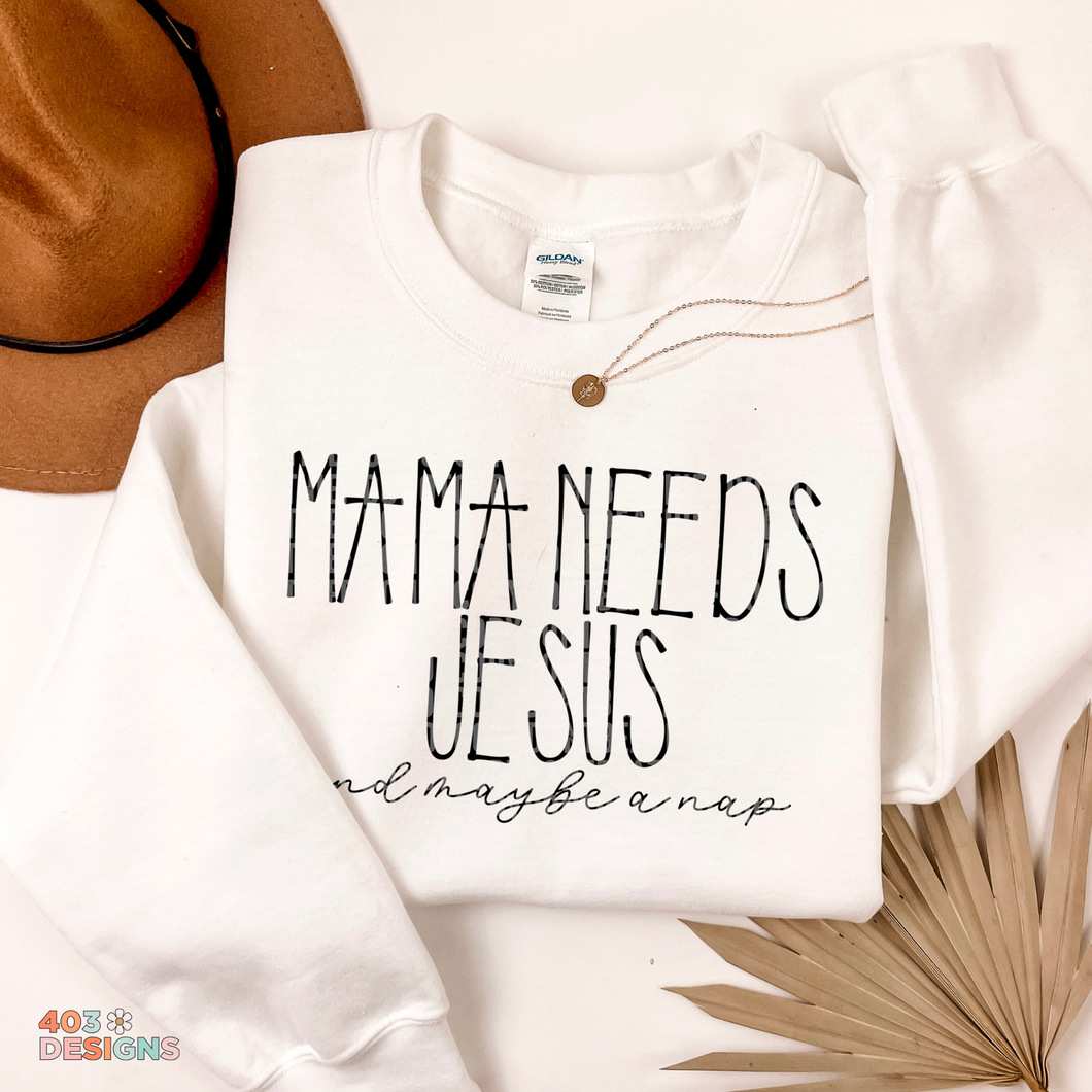 Mama Needs Jesus DTF Transfer