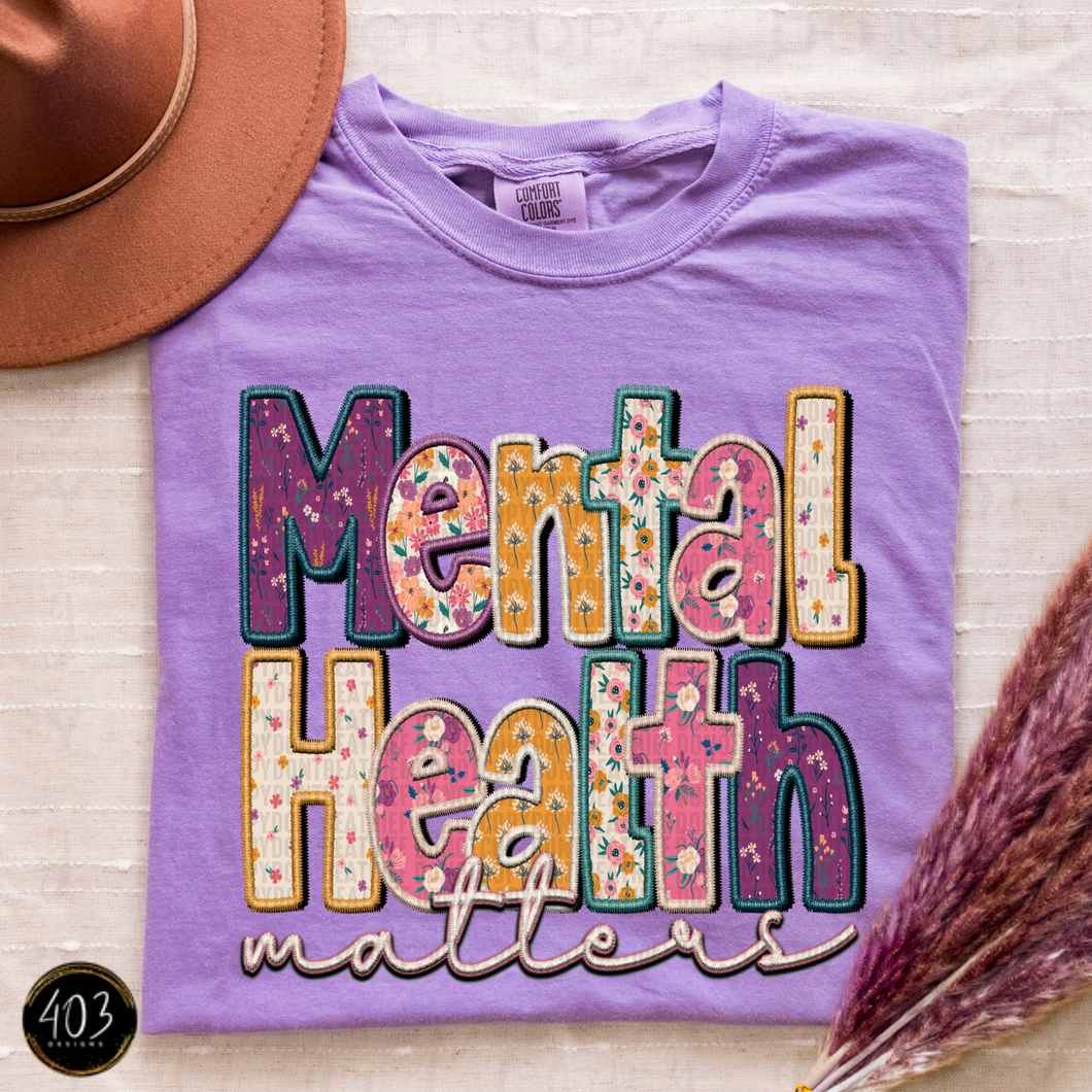 Mental Health Matters Faux Embroidery DTF Transfer