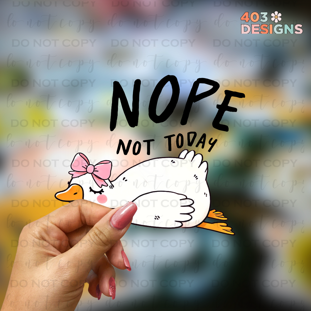 Nope Not Today UV Sticker
